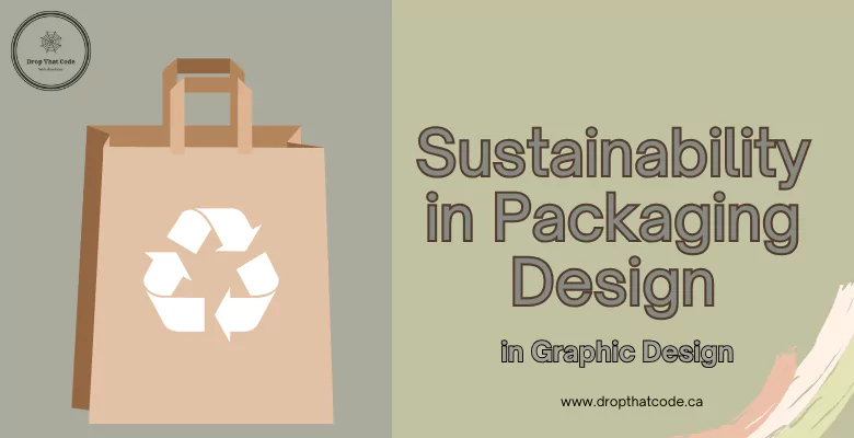 Sustainability in Packaging Design