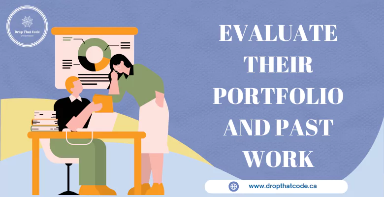 Evaluate Their Portfolio and Past Work