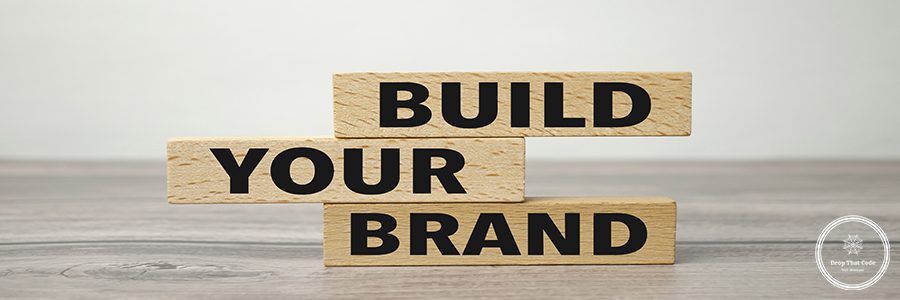Wooden blocks with words Build Your Brand